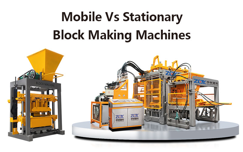 Machines de fabrication de blocs mobiles ou fixes : laquelle est la plus adaptée à votre projet ?